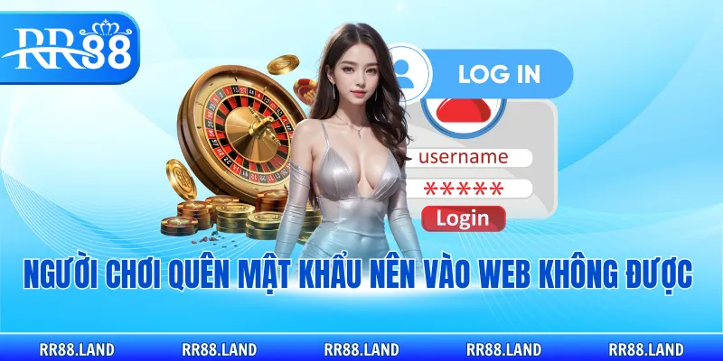 Người chơi quên mật khẩu nên vào web không được 