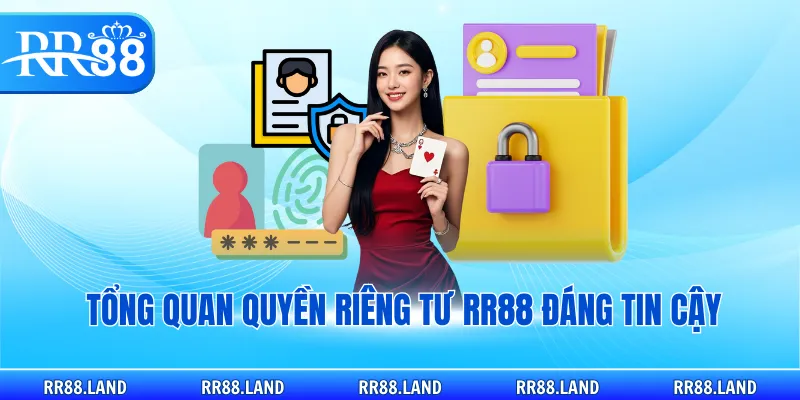 Tổng quan quyền riêng tư RR88 đáng tin cậy